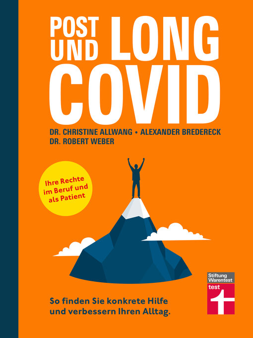 Titeldetails für Long Covid und Post Covid--Ratgeber mit fundierten, psychologischen Strategien für den Umgang mit der Erkrankung--Long-Covid-Rechtsberatung nach Dr. med. Christine Allwang - Warteliste